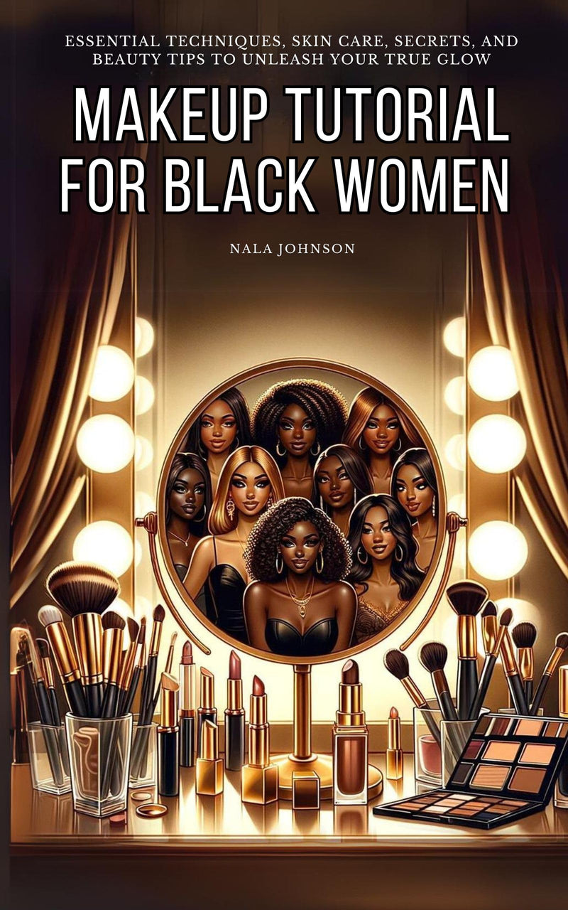 Makeup Tutorial for Black Women. Makeup Mastery for Beginners
