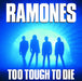 Too Tough To Die