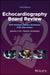 Echocardiography Board Review
