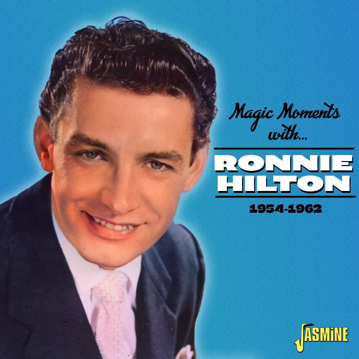 Magic Moments With Ronnie Hilton 1954-1962