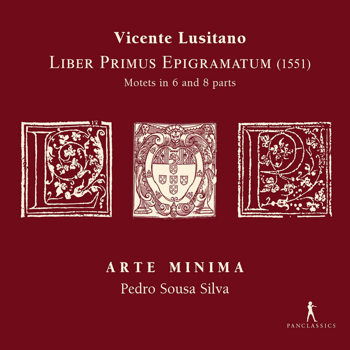 Vicente Lusitano: Liber Primus Epigramatum (1551): Motets in 6 and 8 Parts