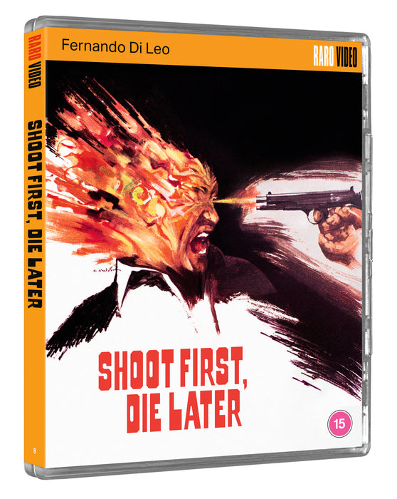 Shoot First, Die Later