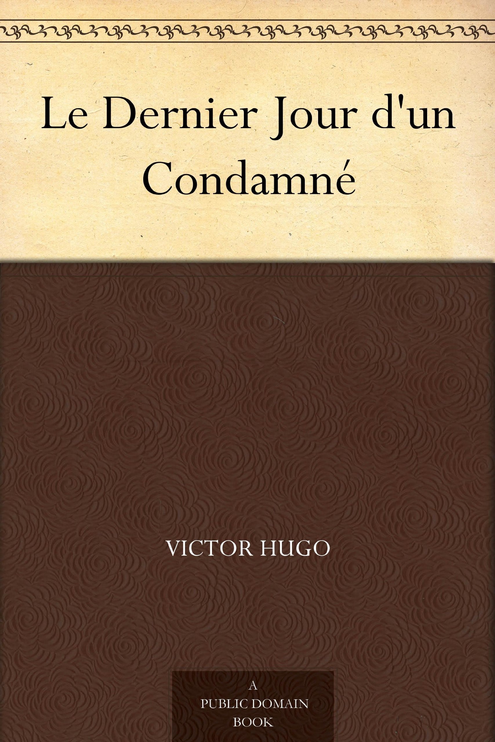 Le Dernier Jour D Un Condamne Petits Cla