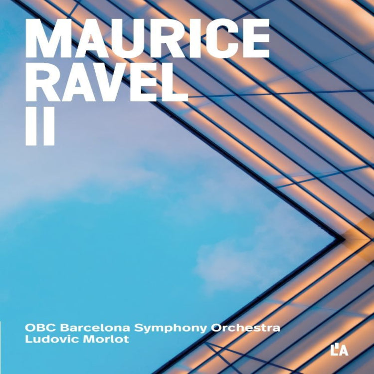 Maurice Ravel: II: Complete Orchestral Works