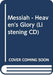 Messiah - Heaven's Glory (Listening CD