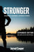 STRONGER (Extended Edition): Building A Powerful Interior World