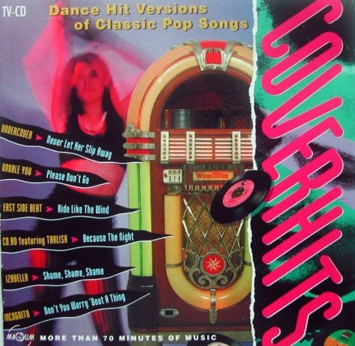 Coverhits - Dance Hit Versions Of Classic Pop Songs
