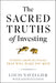 The Sacred Truths of Investing