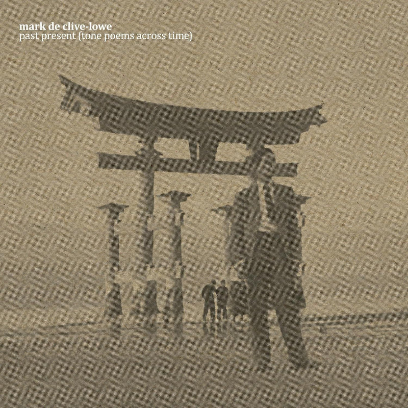 Past Present (Tone Poems Across Time)