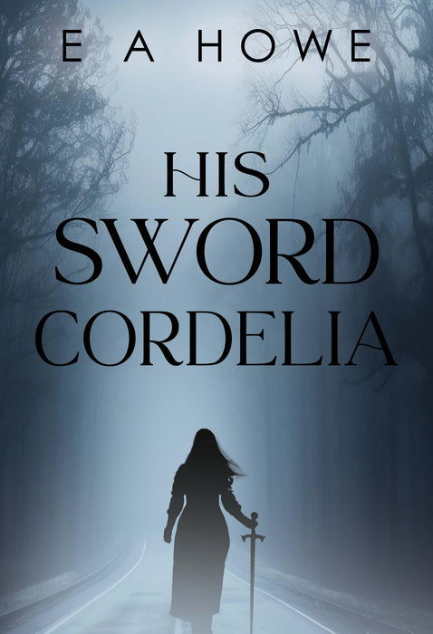His Sword Cordelia
