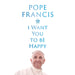 I Want You to Be Happy