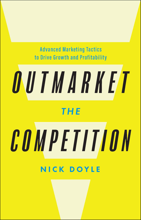 Outmarket the Competition