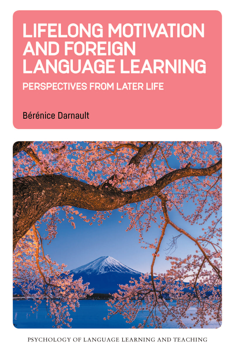 Lifelong Motivation and Foreign Language Learning