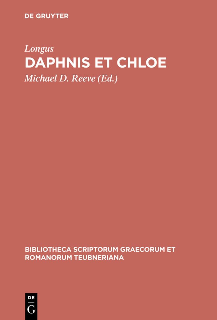 Daphnis et Chloe (Bibliotheca scriptorum Graecorum et Romanorum Teubneriana) (Ancient Greek Edition
