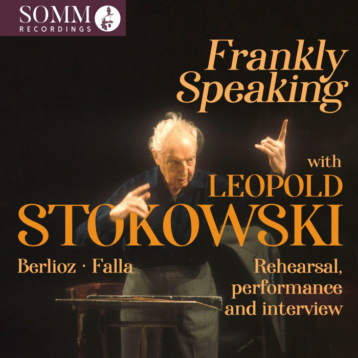 Frankly Speaking With Leopold Stokowski: Rehearsal, Performance and Interview