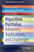 Algorithm Portfolios: Advances, Applications, and Challenges (SpringerBriefs in Optimization