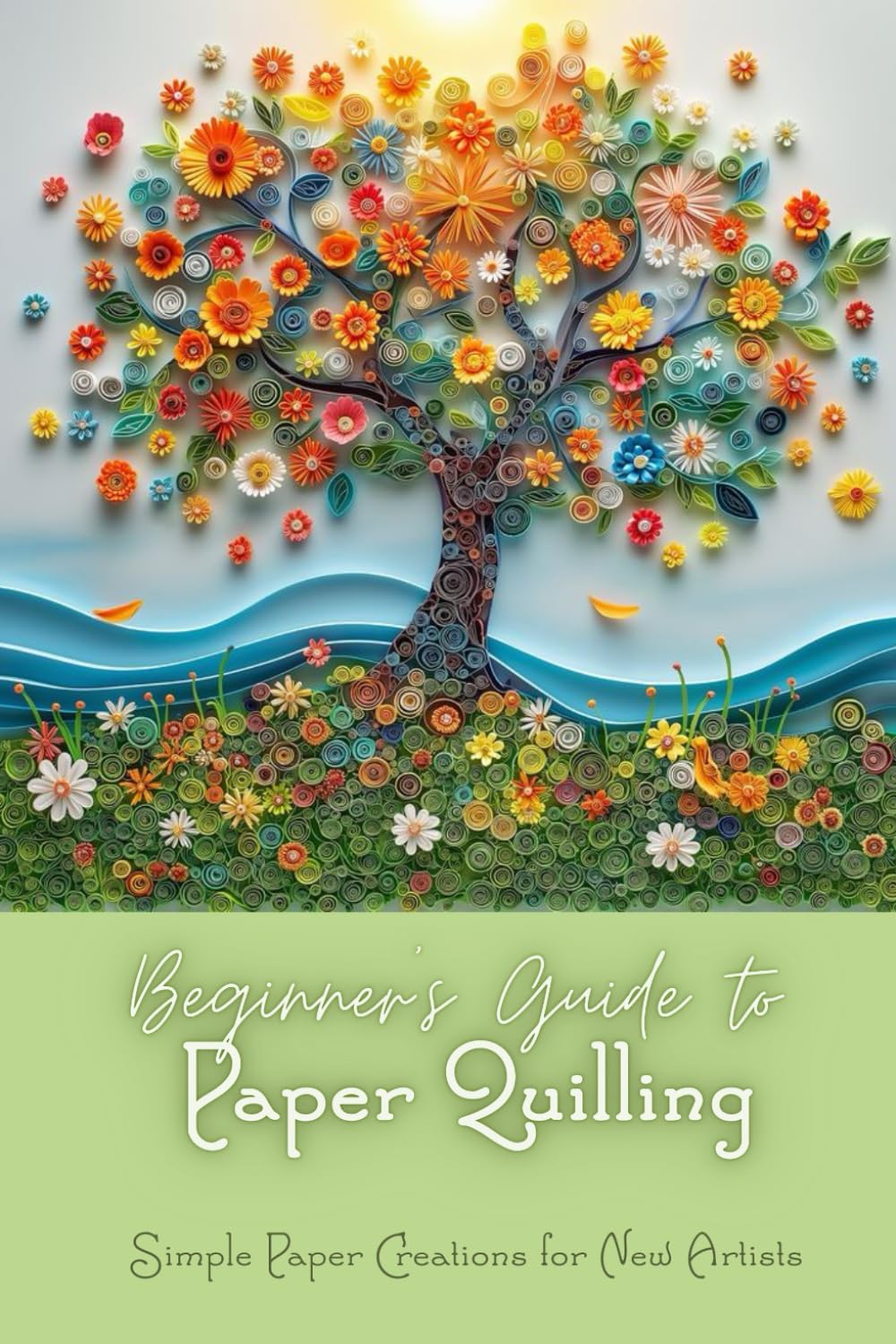 Beginner's Guide to Paper Quilling