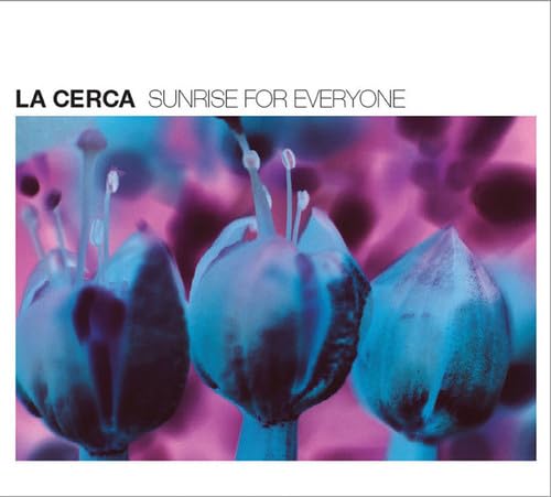 La Cerca - Sunrise For Everyone