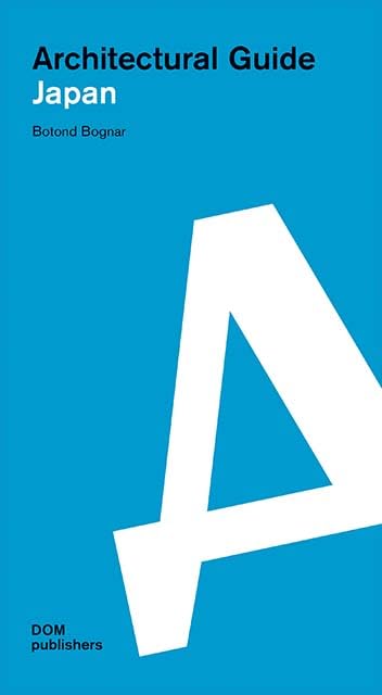 Japan. Architectural Guide (Architekturführer/Architectural Guide