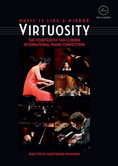 Virtuosity: The 14th Van Cliburn International Piano Competition