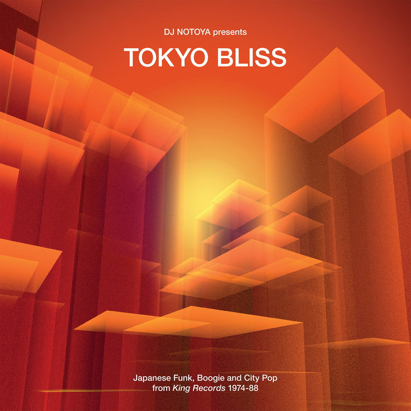 Tokyo Bliss: Japanese Funk, Boogie and City Pop from King Records 1974-88