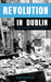 Revolution in Dublin