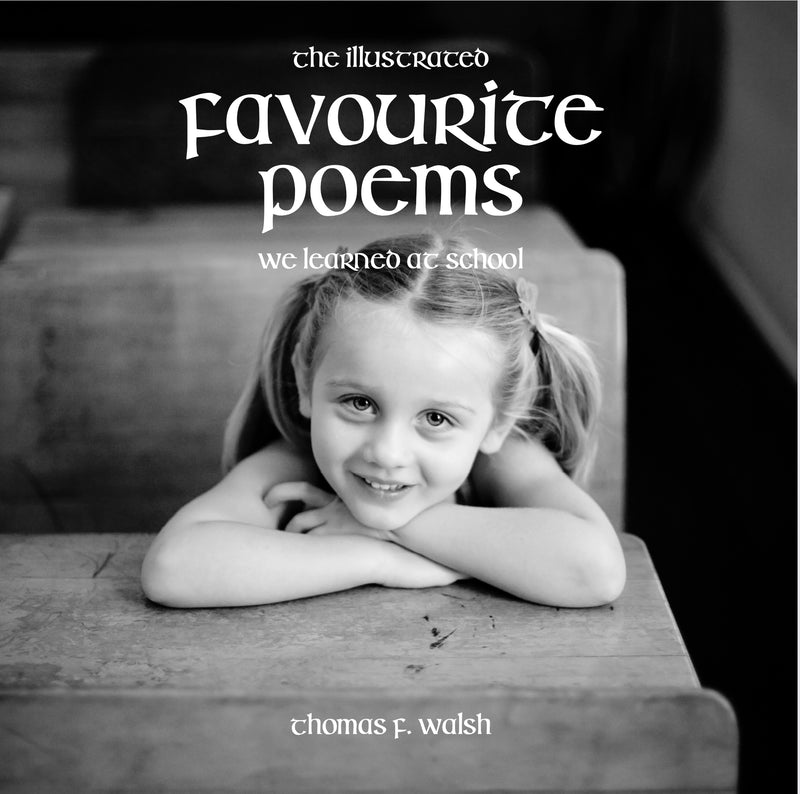 Illustrated Favourite Poems We Learned at School (New Edition)