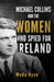 Michael Collins and the Women Who Spied For Ireland