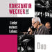 WECKER, KONSTANTIN - LIEDER MEINES LEBENS