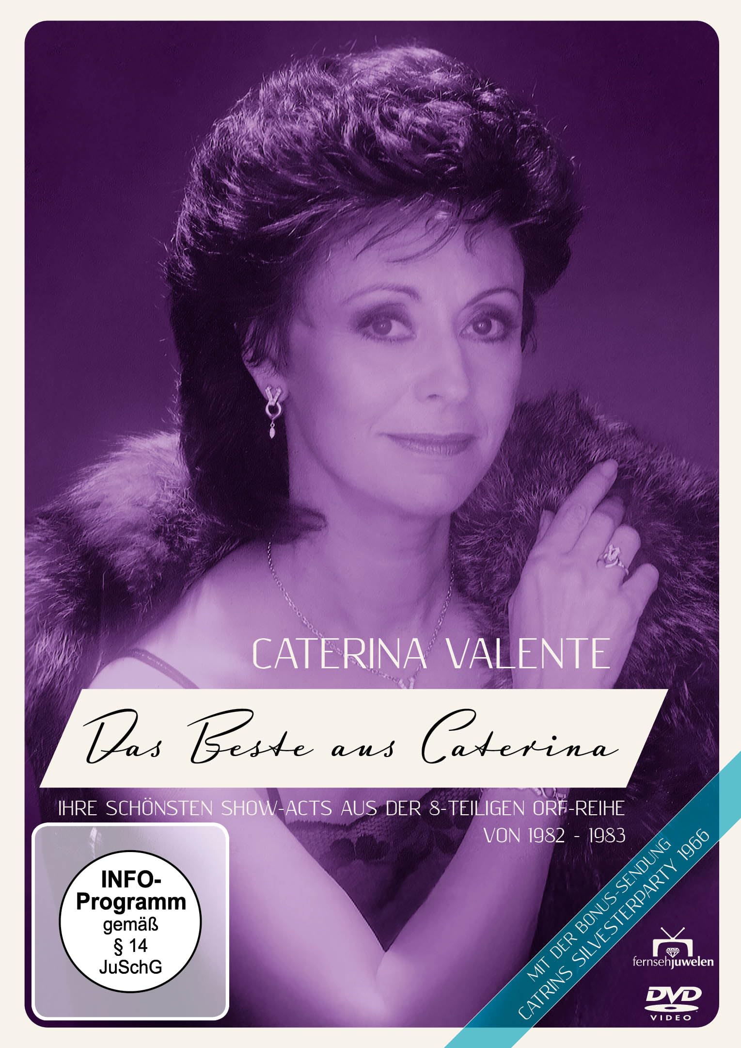 VALENTE, CATERINA - CATERINA - DIE SHOW MIT CATERINA VALENTE - DAS BESTE AUS DER 8-TEILIGEN ORF-REIHE VON 1982-1983