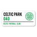 Team Merchandise Stadium Street Sign Celtic Celtic