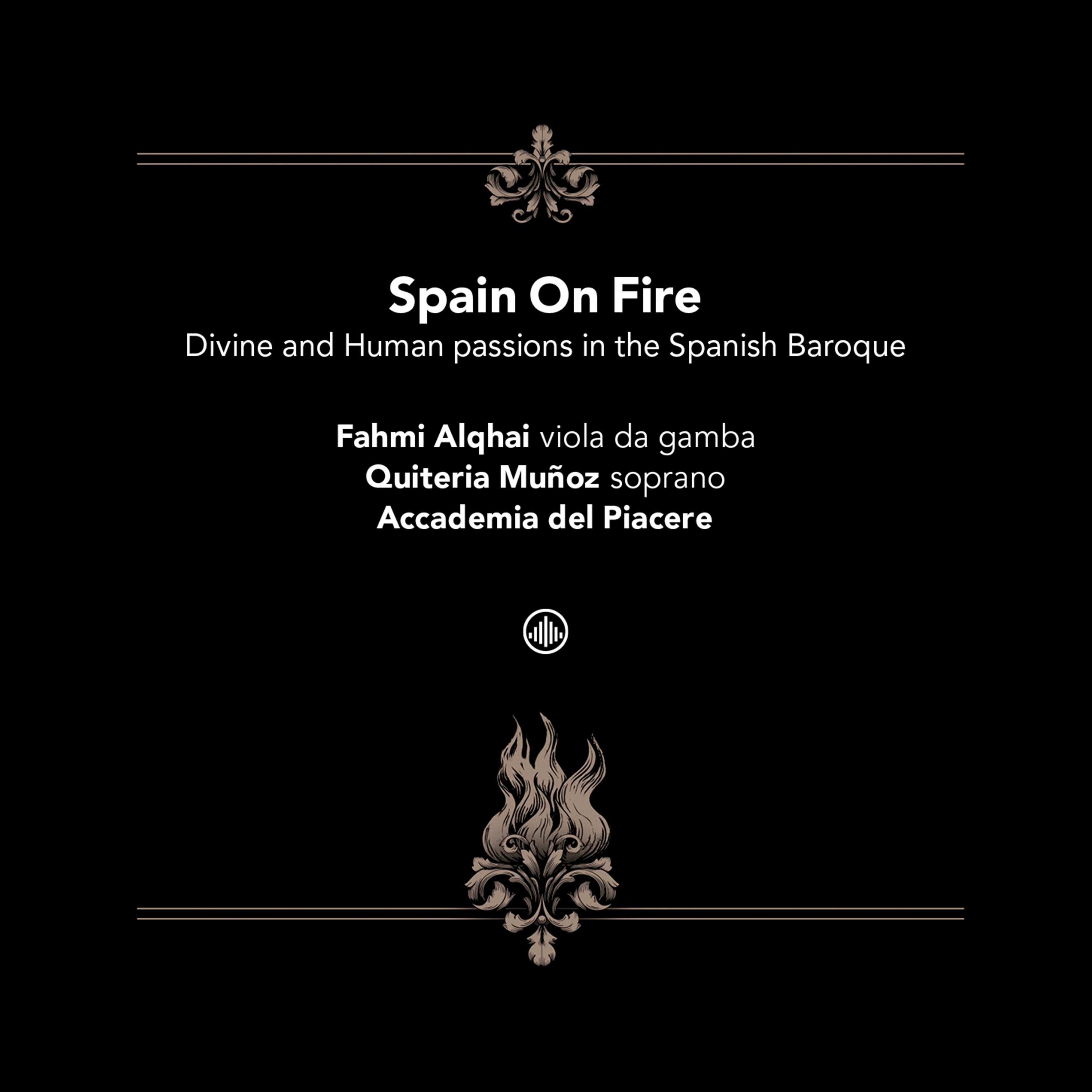 Spain On Fire: Divine and Human Passions in the Spanish Baroque