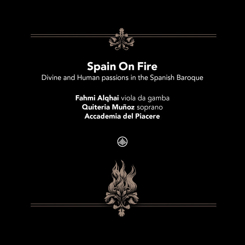 Spain On Fire: Divine and Human Passions in the Spanish Baroque