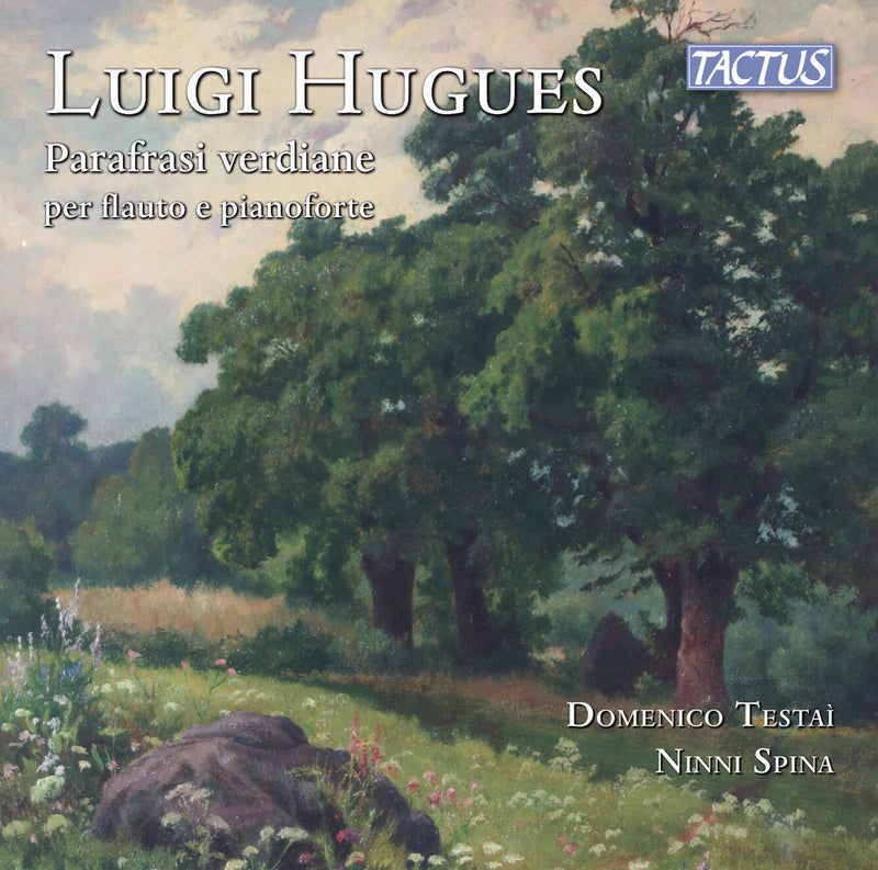 Luigi Hugues: Parafrasi Verdiane Per Flauto E Pianoforte