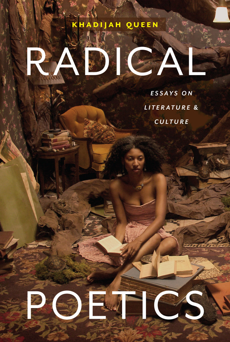 Radical Poetics: Essays on Literature & Culture (Poets on Poetry