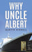 Why Uncle Albert