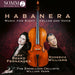 Habanera: Music for Eight Cellos and Voice
