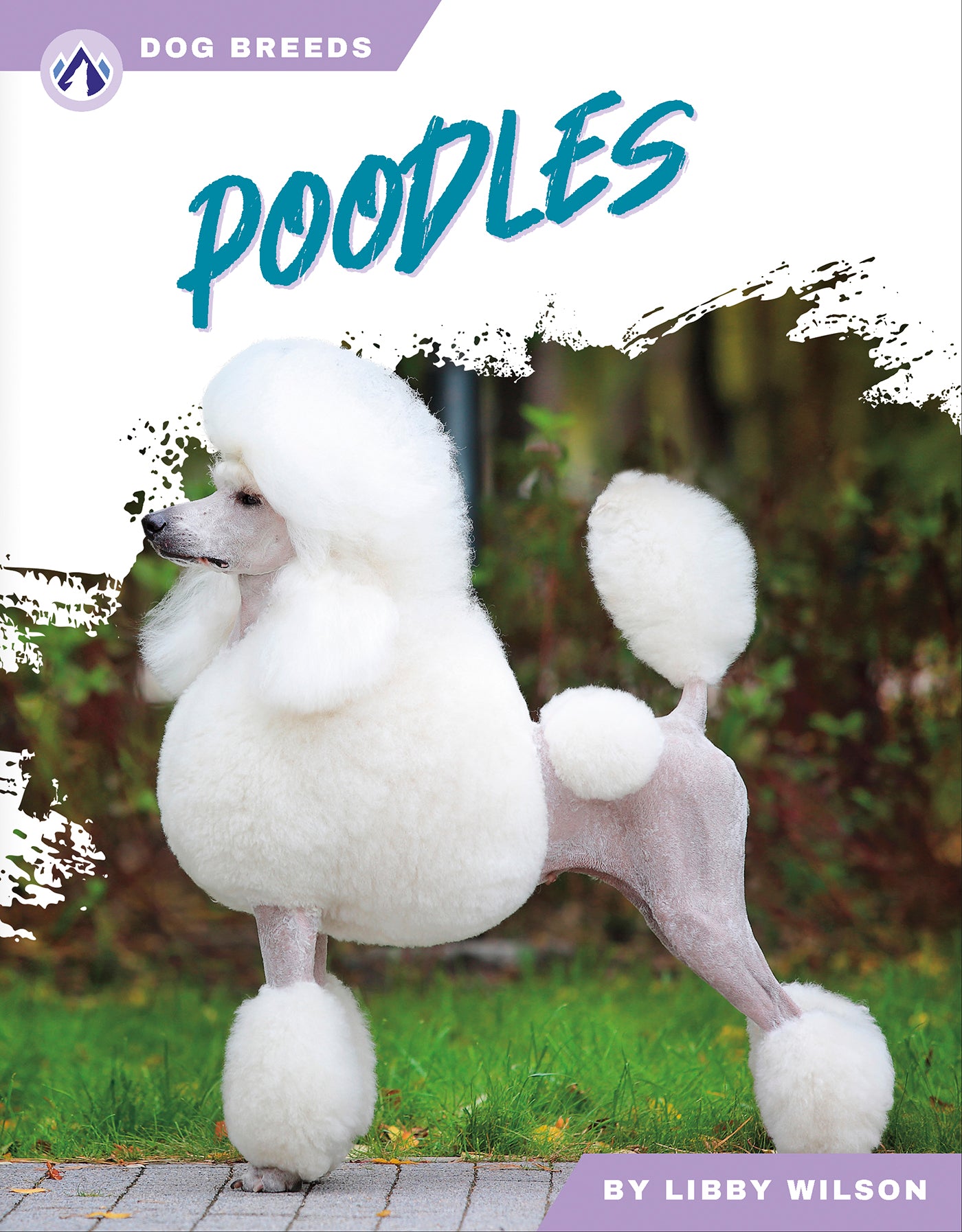 Poodles (Dog Breeds Series