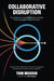 Collaborative Disruption