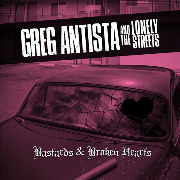 Bastards & Broken Hearts