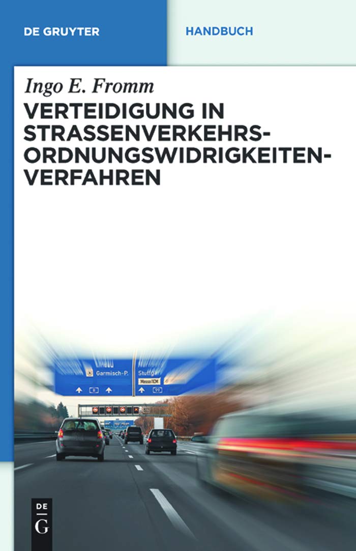 Verteidigung in Straßenverkehrs-Ordnungswidrigkeitenverfahren