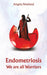 Endometriosis – We are all Warriors