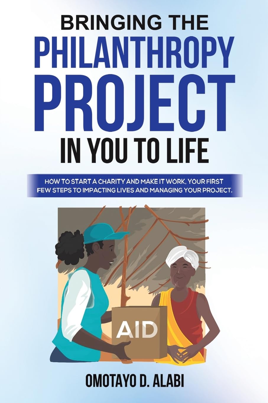 Bringing the Philanthropy Project in You to Life