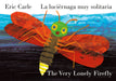 The Very Lonely Firefly/La Luciérnaga Muy Solitaria (Bilingual English-Spanish Edition