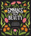 Embrace the Beauty