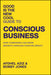 Good Is the New Cool Guide to Conscious Business