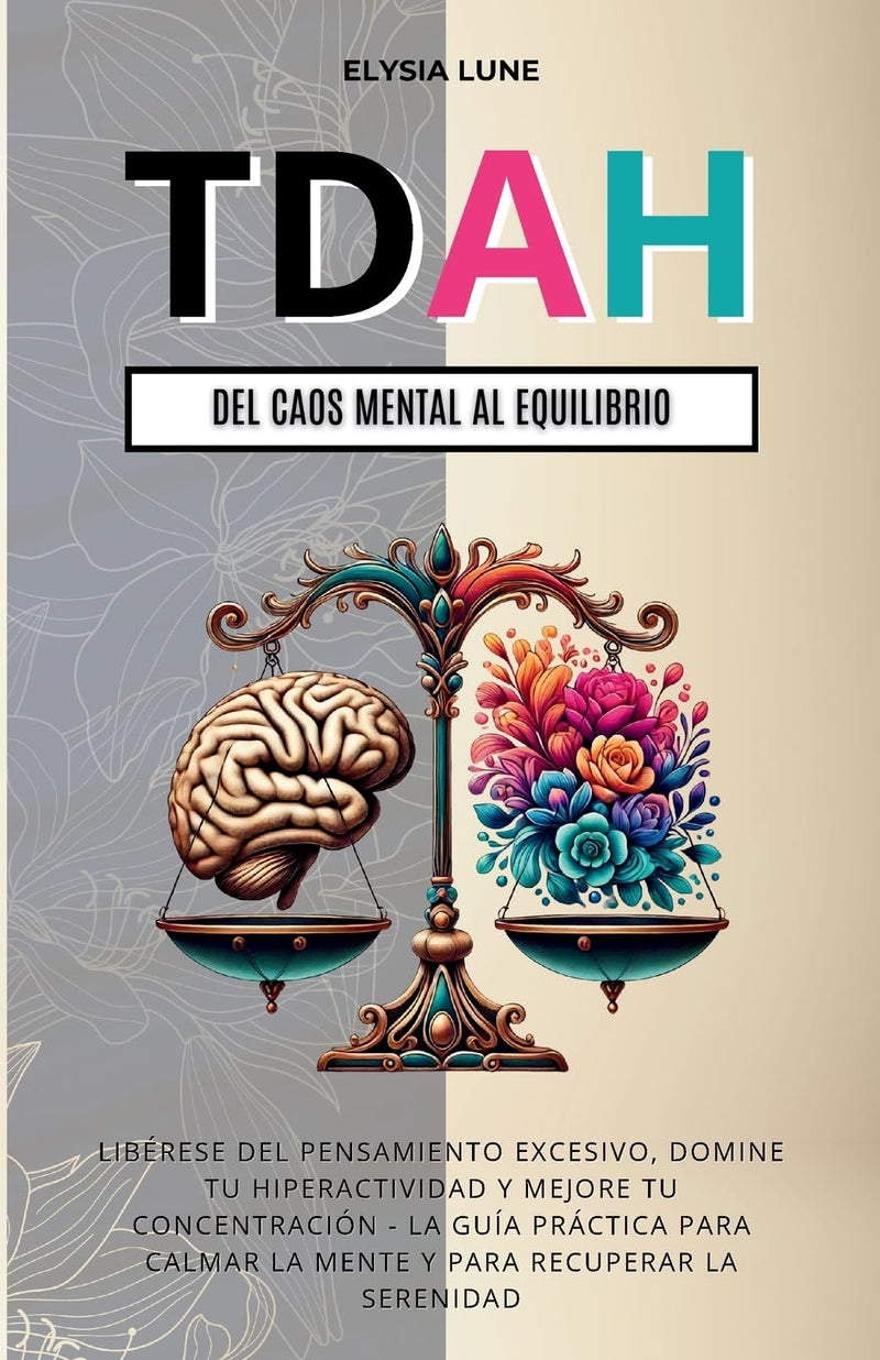 TDAH Del Caos Mental al Equilibrio