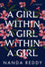 A Girl Within a Girl Within a Girl