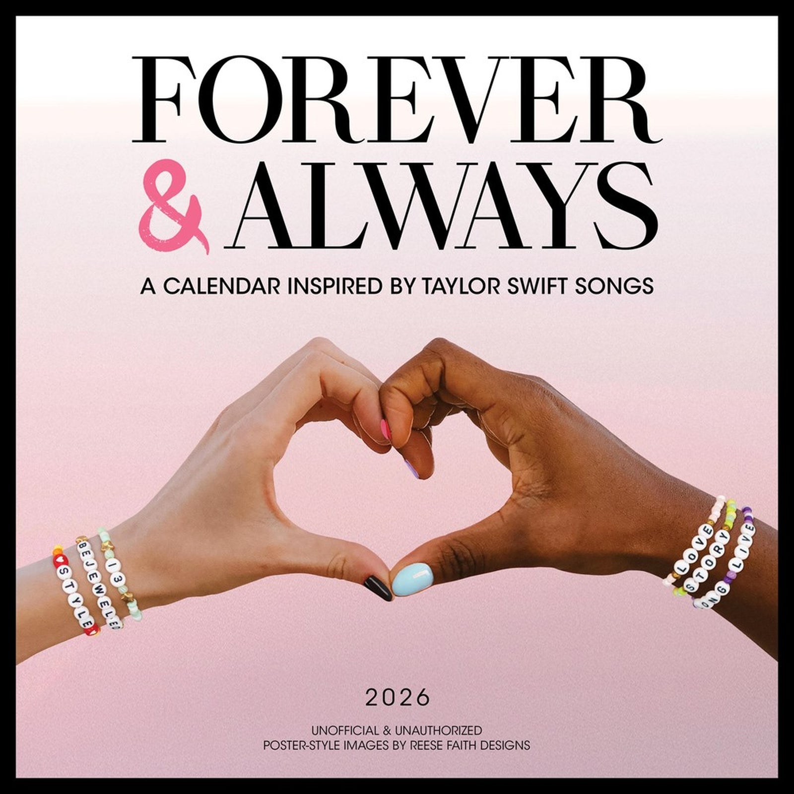 Forever & Always: A 2026 Wall Calendar Inspired by Taylor Swift Songs (Unofficial and Unauthorized