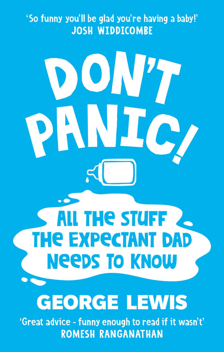 DON'T PANIC!: All the Stuff the Expectant Dad Needs to Know by ‘the funniest dad on Instagram’ (Sara Cox BBC Radio2